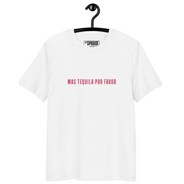 Mas Tequila Por Favor Organic Cotton T-Shirt - Image 11